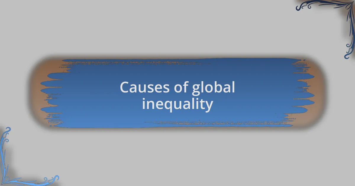 Causes of global inequality