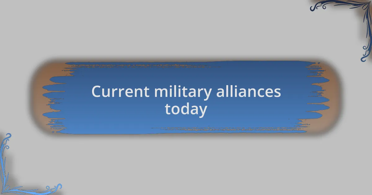 Current military alliances today