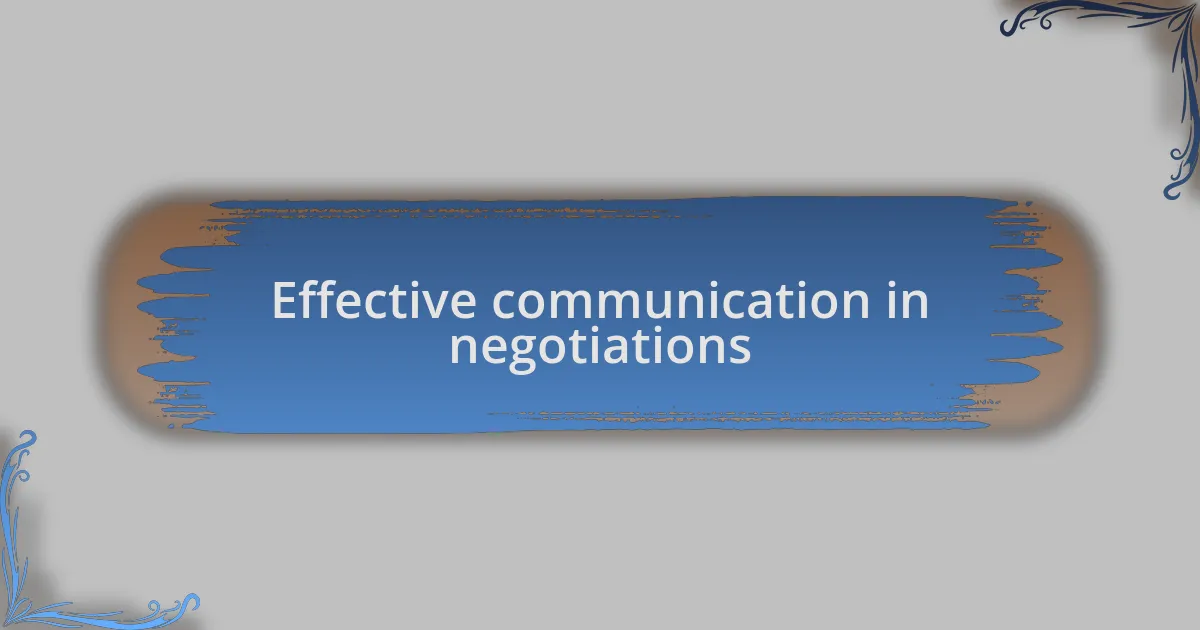 Effective communication in negotiations