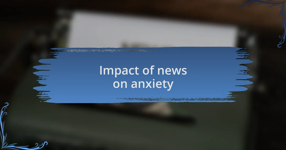 Impact of news on anxiety