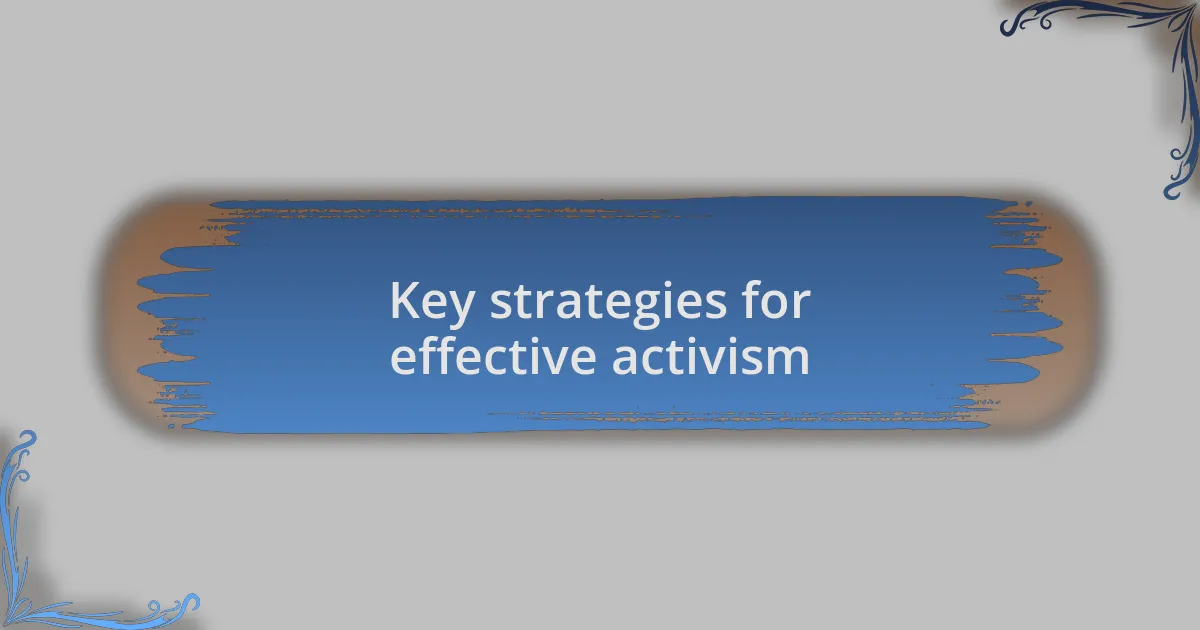 Key strategies for effective activism