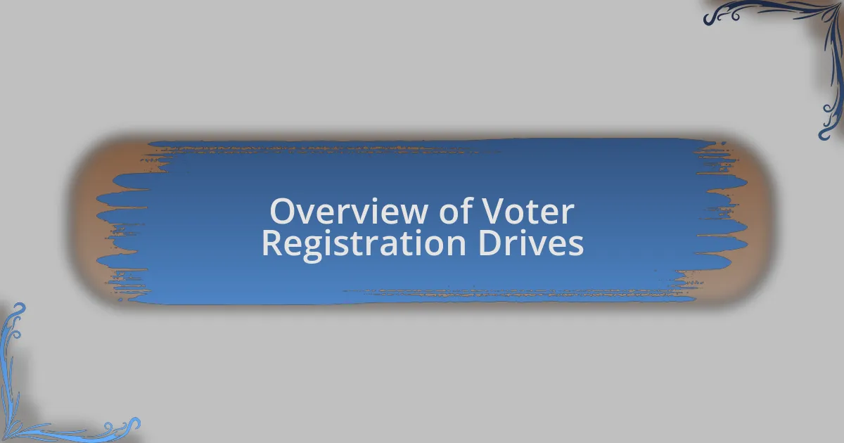 Overview of Voter Registration Drives