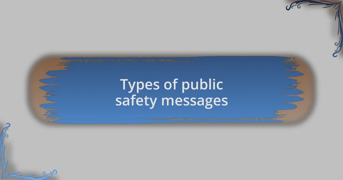 Types of public safety messages
